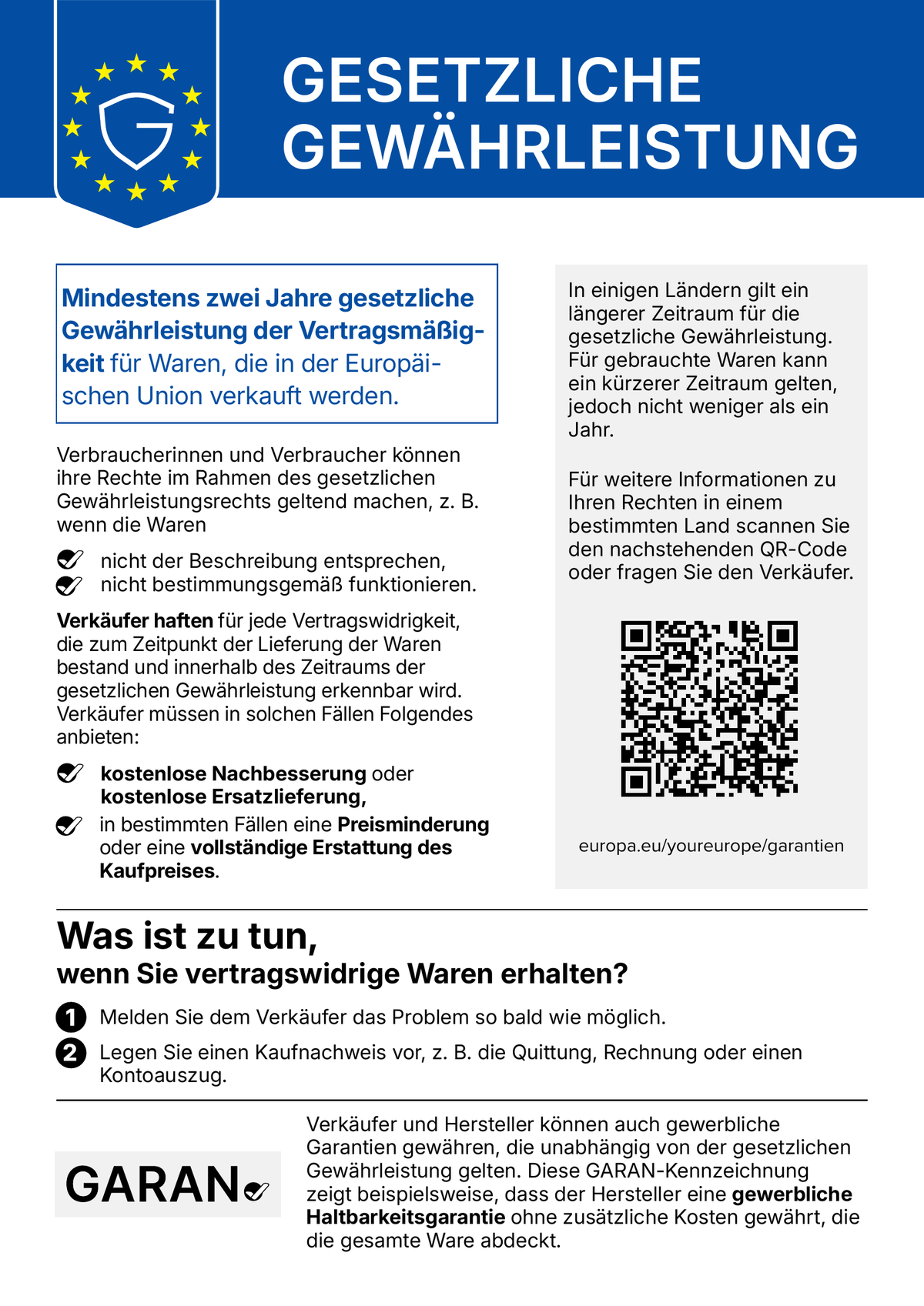 Gesetzliche Gewährleistung: Mindestens zwei Jahre gesetzliche Gewährleistung der Vertragsmäßigkeit für Waren, die in der Europäischen Union verkauft werden